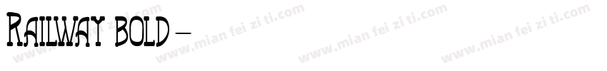 Railway bold字体转换
